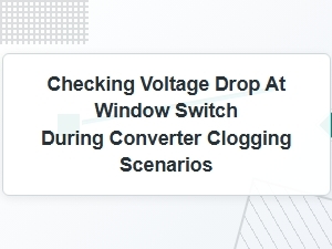Testing Converter Clogging via Window Switch Voltage Drop
